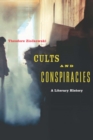 Cults and Conspiracies : A Literary History - eBook