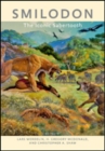 Smilodon : The Iconic Sabertooth - Book