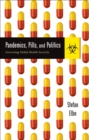 Pandemics, Pills, and Politics - eBook