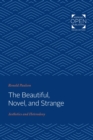 The Beautiful, Novel, and Strange - eBook