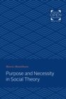 Purpose and Necessity in Social Theory - eBook