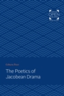 The Poetics of Jacobean Drama - eBook