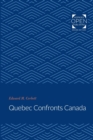Quebec Confronts Canada - Book