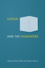 Latour and the Humanities - Book
