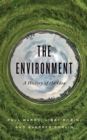 The Environment : A History of the Idea - Book