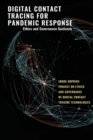 Digital Contact Tracing for Pandemic Response : Ethics and Governance Guidance - Book