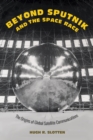 Beyond Sputnik and the Space Race - eBook