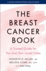 The Breast Cancer Book : A Trusted Guide for You and Your Loved Ones - Book