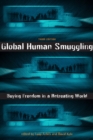 Global Human Smuggling : Buying Freedom in a Retreating World - Book