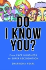 Do I Know You? : From Face Blindness to Super Recognition - Book