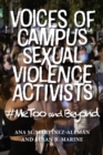 Voices of Campus Sexual Violence Activists : #MeToo and Beyond - eBook
