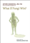 What If Fungi Win? - Book