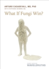 What If Fungi Win? - eBook