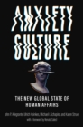 Anxiety Culture : The New Global State of Human Affairs - Book