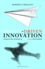 Design Driven Innovation : Changing the Rules of Competition by Radically Innovating What Things Mean - Book