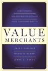 Value Merchants : Demonstrating and Documenting Superior Value in Business Markets - eBook