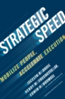 Strategic Speed : Mobilize People, Accelerate Execution - eBook