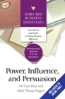 Power, Influence, and Persuasion : Sell Your Ideas and Make Things Happen - eBook