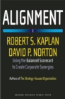 Alignment : Using the Balanced Scorecard to Create Corporate Synergies - eBook