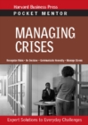 Managing Crises : Expert Solutions to Everyday Challenges - eBook