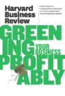 Harvard Business Review on Greening Your Business Profitably - eBook