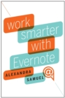 Work Smarter with Evernote - eBook