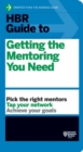HBR Guide to Getting the Mentoring You Need (HBR Guide Series) - Book