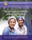 The Struggle for Identity : Islam and the West - Book