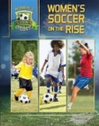 Women's Soccer On The Rise - Book