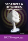 Sedatives & Hypnotics: Deadly Downers - eBook
