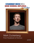 Mark Zuckerberg : From Facebook to Famous - eBook