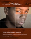When Life Makes Me Mad - eBook