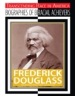 Frederick Douglass : Abolitionist, Author, Editor, and Diplomat - eBook