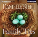 Family Ties : A Novel - eAudiobook