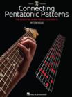 Connecting Pentatonic Patterns : The Essential Guide for All Guitarists - Book
