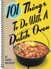 101 Things to Do with a Dutch Oven - eBook