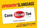 Spanish Slanguage : A FUN Visual Guide to Spanish - eBook