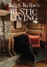 Ralph Kylloe's Rustic Living - eBook