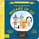 The Wonderful Wizard of Oz : A BabyLit® Colors Primer - Book