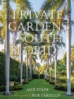 Private Gardens of South Florida - eBook