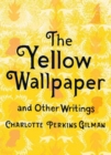 The Yellow Wallpaper and Other Writings - Book