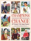 Champions of Change : 25 Women Who Made History - Book