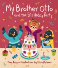 My Brother Otto and the Birthday Party - Book