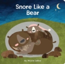 Snore Like a Bear - Book