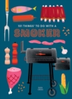 101 Things to do with a Smoker - Book