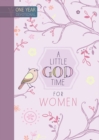 365 Daily Devotions: A Little God Time for Women : One Year Devotional - Book