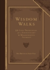 Wisdom Walks (Faux) : 52 Life Principles for a Significant and Meaningful Journey - Book