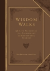 Wisdom Walks (Gift Edition) : 52 Life Principles for a Significant and Meaningful Journey - eBook
