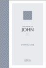 The Book of John (2020 Edition) : Eternal Love - eBook