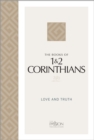 The Books of 1 & 2 Corinthians (2020 Edition) : Love and Truth - eBook